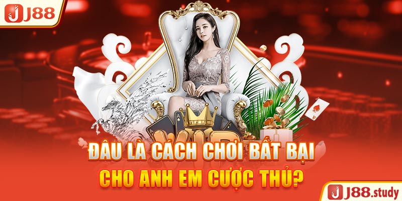 dau-la-cach-choi-bat-bai-cho-anh-em-cuoc-thu