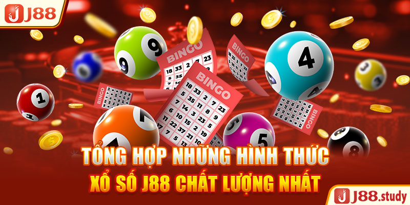 tong-hop-nhung-hinh-thuc-xo-so-j88-chat-luong-nhat